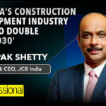 'India's construction equipment industry set to double by 2030': JCB India's Deepak Shetty