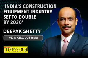 'India's construction equipment industry set to double by 2030': JCB India's Deepak Shetty
