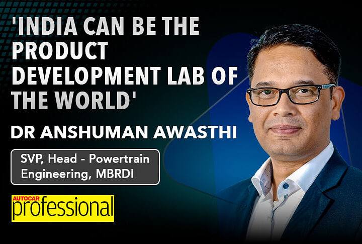 'India can be the product development lab of the world': MBRDI's Dr Anshuman Awasthi